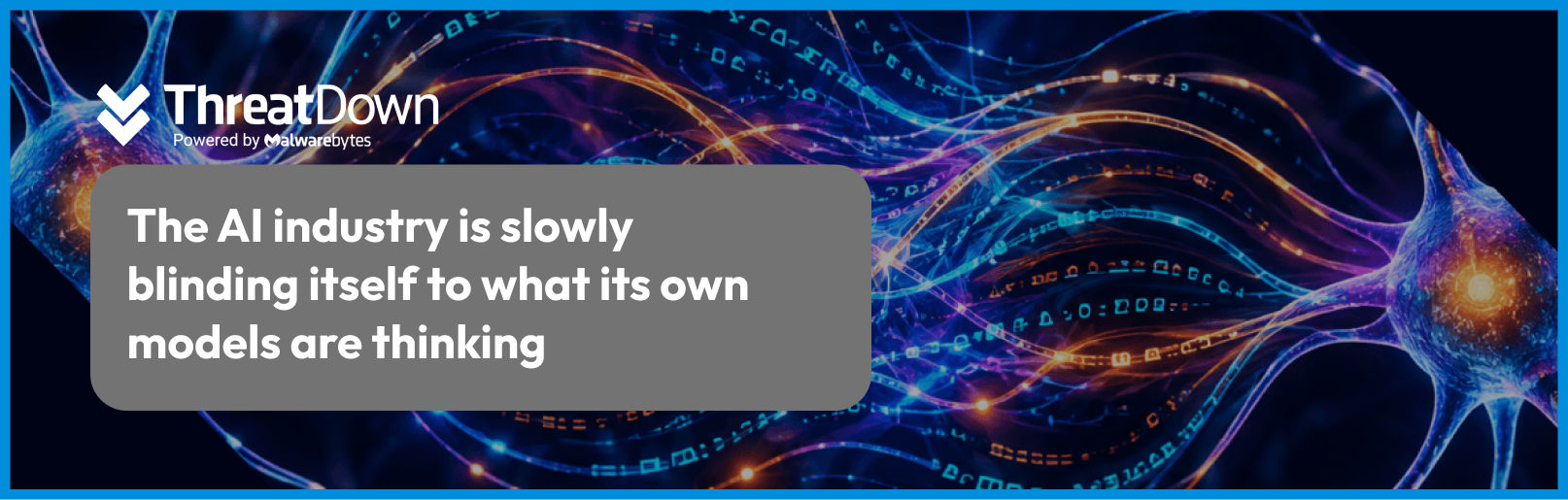 The AI industry is slowly blinding itself to what its own models are thinking